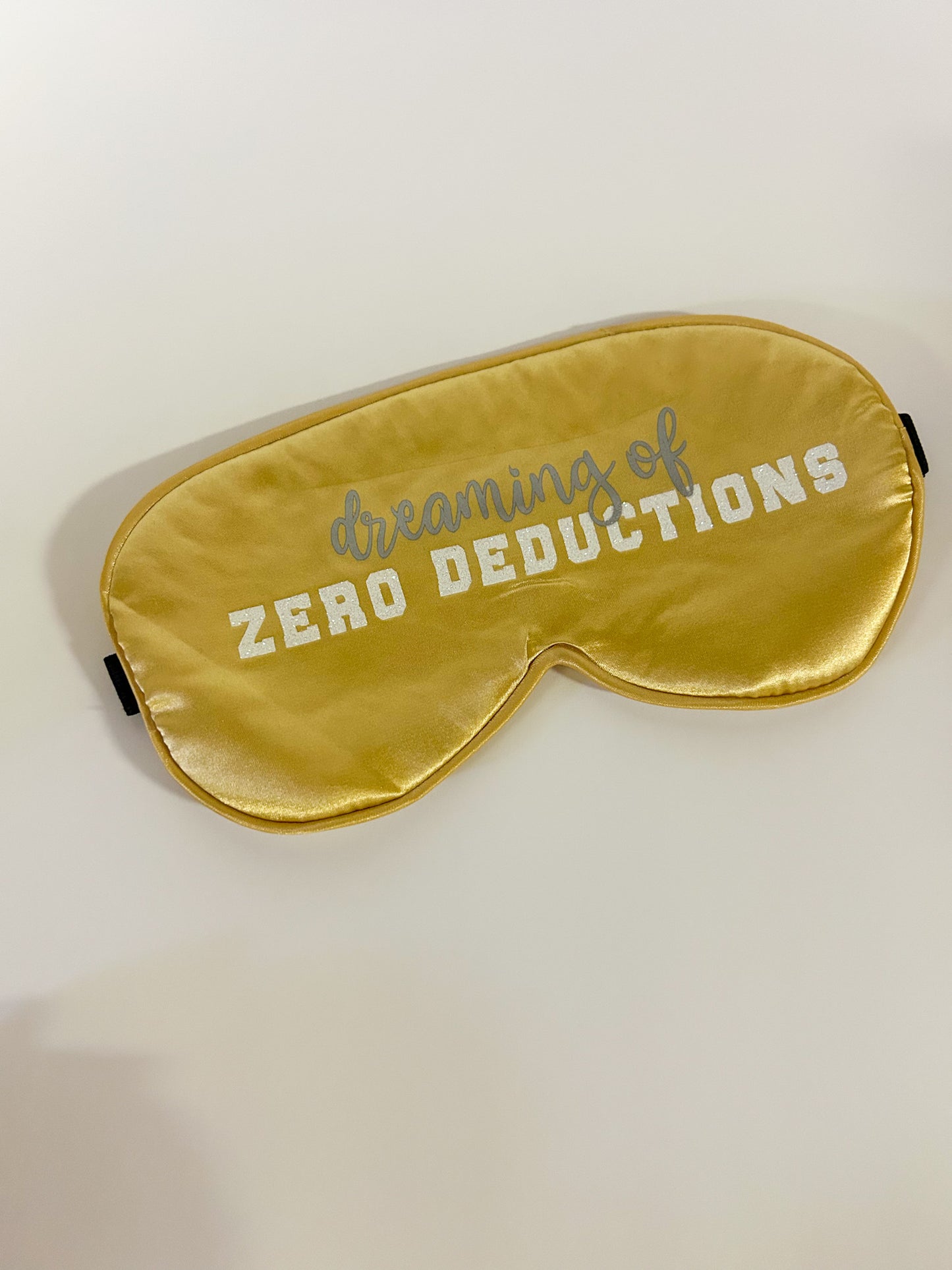 Dreaming of Zero Deductions Sleep Mask