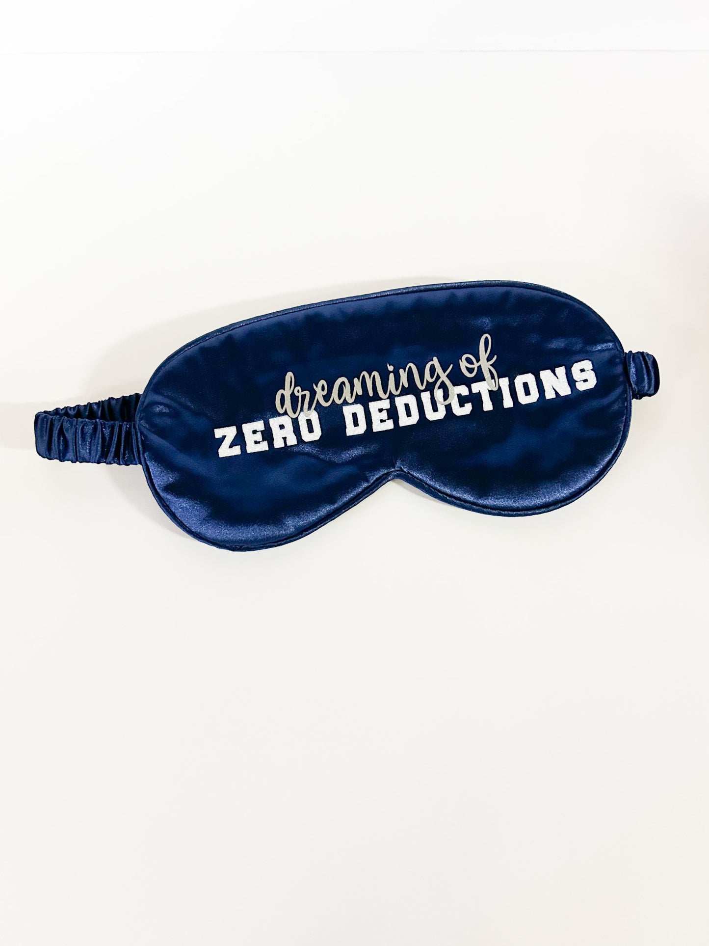 Dreaming of Zero Deductions Sleep Mask