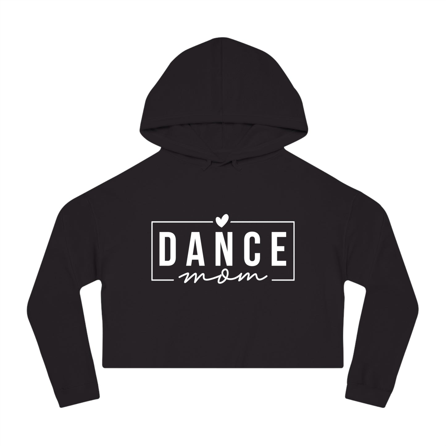 Dance Mom Women’s Cropped Hooded Sweatshirt